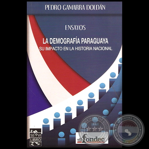 LA DEMOGRAFA PARAGUAYA - Por PEDRO GAMARRA DOLDN - Ao 2014